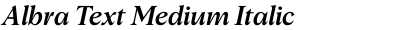 Albra Text Medium Italic